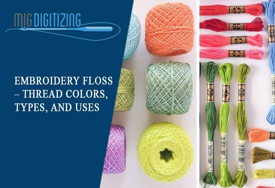 Embroidery threads and floss - all you need to know